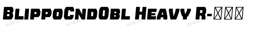BlippoCndObl Heavy R字体转换